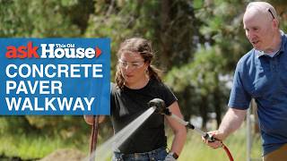 How To Install A Concrete Paver Walkway | Ask This Old House