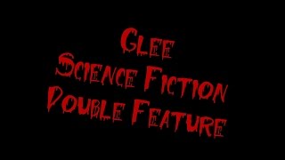 Glee - Science Fiction Double Feature (lyrics) The Rocky Horror Glee Show