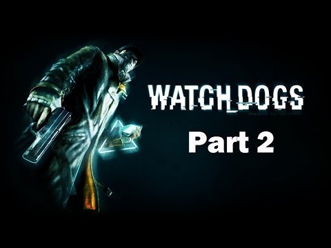 Watchdogs Walkthrough Part 2 PS4 Gameplay HD