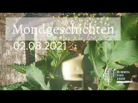 Mondgeschichten 02.08.2021