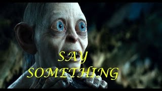 Say Something - Smeagol Cover