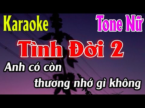 Tình Đời 2  Karaoke Tone Nữ Karaoke Lâm Organ - Beat Mới