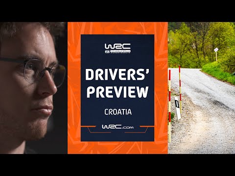 WRC 2023 第4戦ラリー・クロアチア ドライバープレビュー動画