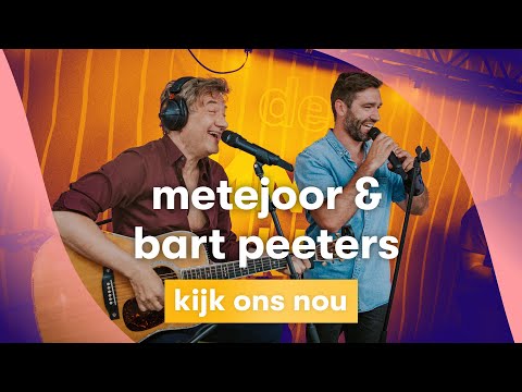 MNM LIVE: Metejoor & Bart Peeters - Kijk Ons Nou