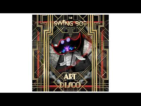 The Swing Bot - Flowers (Audio) #electroswing