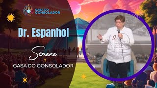 Dr. Espanhol - Semana Casa do Consolador 09/12/25