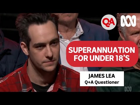 Superannuation for under 18's | Q+A