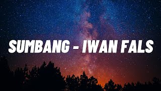 Download lagu Sumbang - IWAN FALS (Lirik) mp3