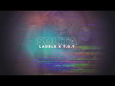 LADELE x TOT - SOLITA