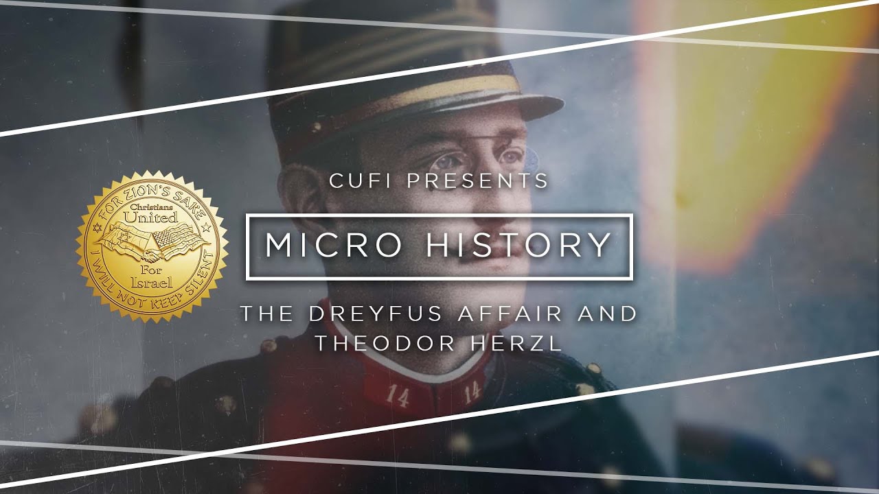 Micro History: The Dreyfus Affair and Theodor Herzl