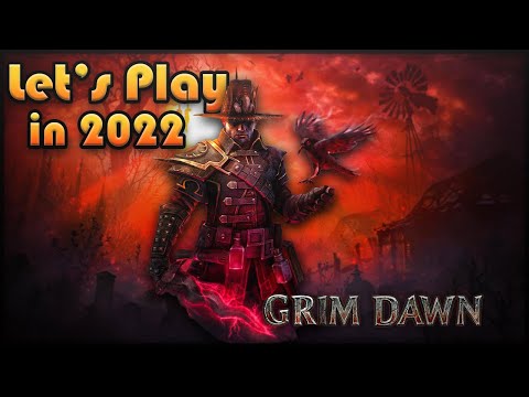 GRIM DAWN | Let's Play in 2022 | Episode 11 🎩🔫💣