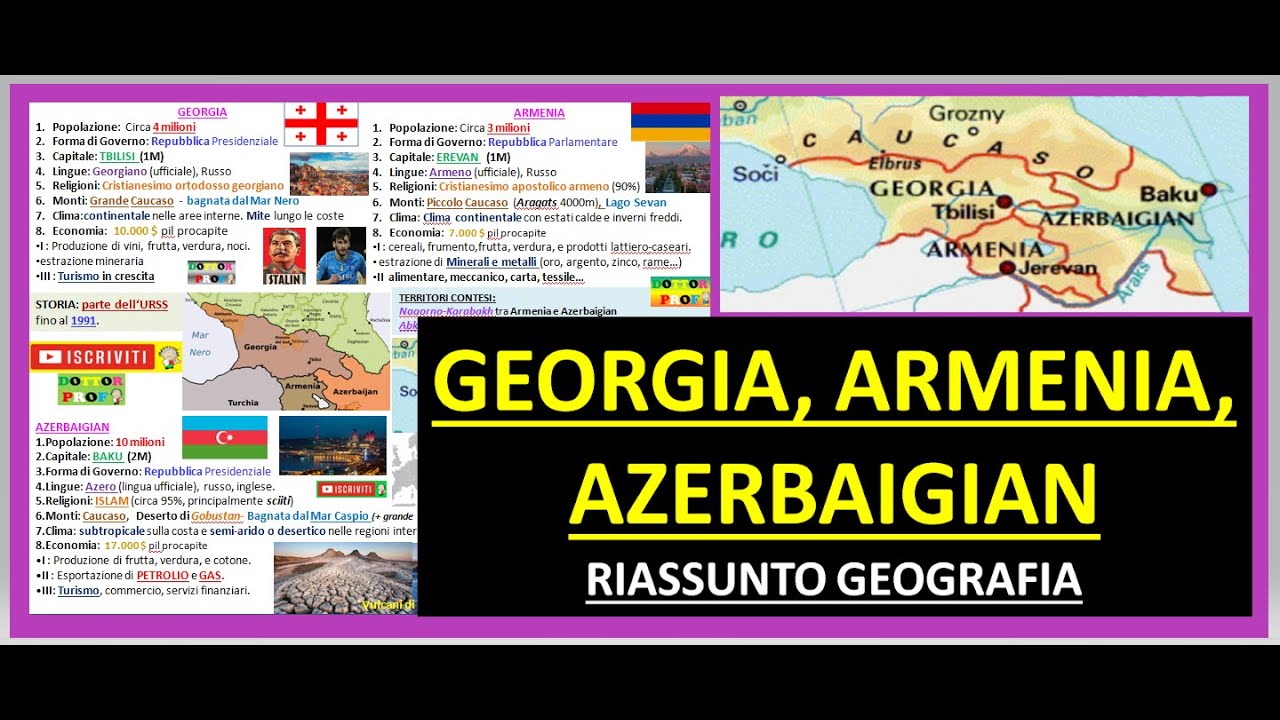 GEORGIA 🇬🇪 , ARMENIA 🇦🇲, AZERBAIGIAN 🇦🇿 sintesi Geografia