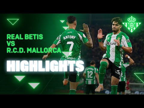 Resumen del partido Real Betis - R.C.D. Mallorca | HIGHLIGHTS | Real BETIS Balompié