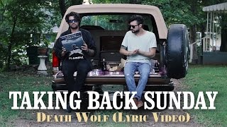 Taking Back Sunday - Death Wolf (Lyric Video)