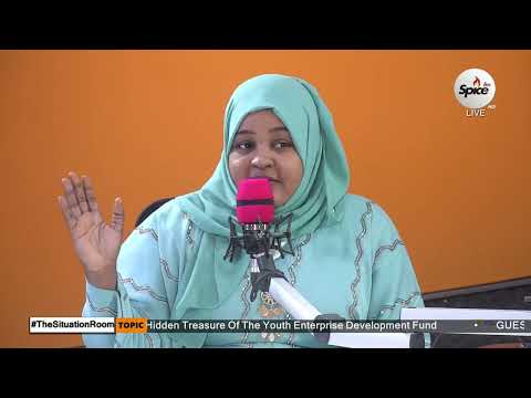 How Youth Can Benefit From Youth Enterprise Development Fund- Fatma Barayan, Chairperson