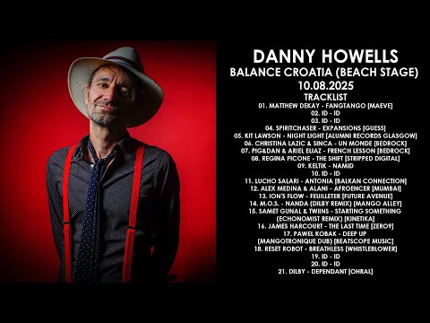 DANNY HOWELLS (UK) @ Balance Croatia (Beach Stage) 10.08.2025