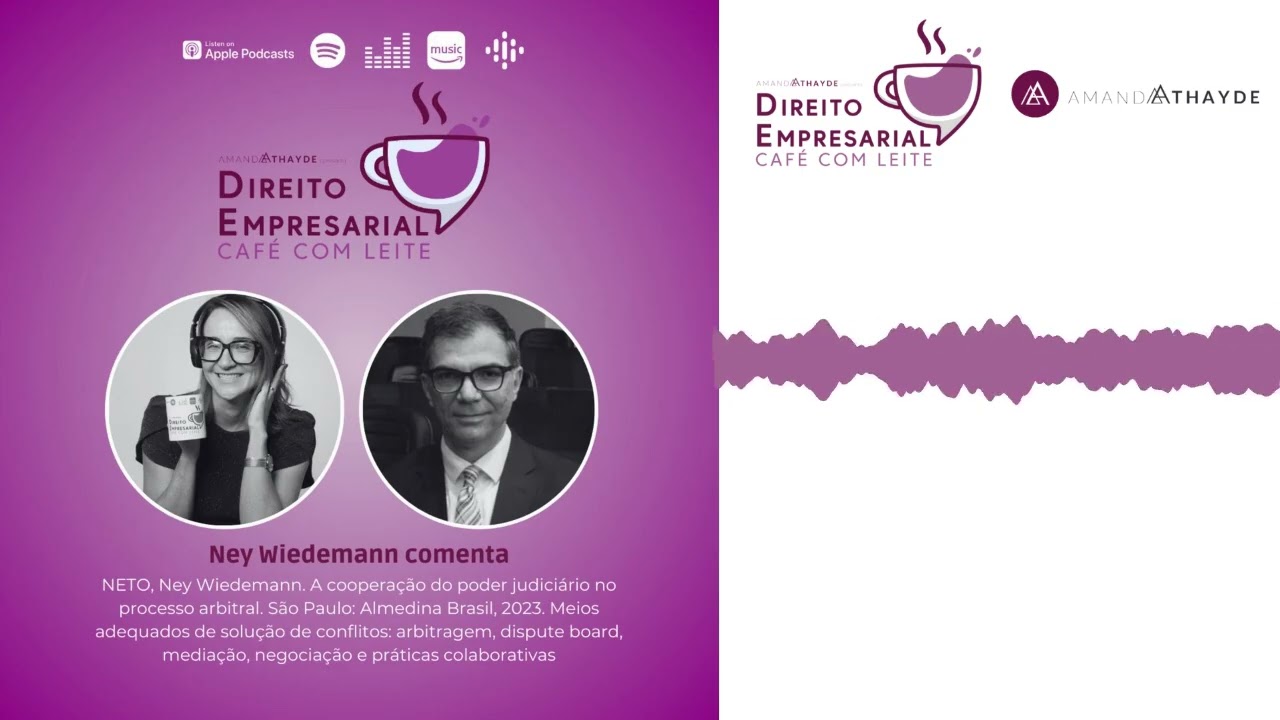 EP#231: NETO, Ney Wiedemann. A cooperação do poder judiciário no processo arbitral. São Paulo:...