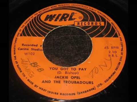 Jackie Opel & The Troubadours - You got to pay & Don't let her go