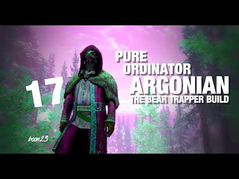 Skyrim Pure Ordinator Argonian Bear Trapper Build, Part 17