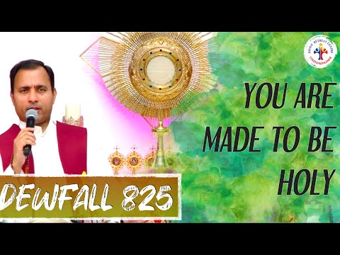 Dewfall 825 - You are made to be holy