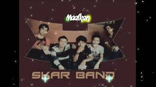 Download lagu SKAR BAND - MAAFKAN mp3 Download lagu SKAR BAND - MAAFKAN mp3