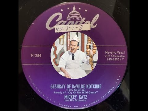 MICKEY KATZ: Geshray of DeVilde Kotchke (Cry of the Wild Goose) / Capitol / 1950