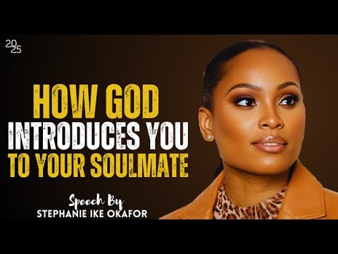 3 Ways God Introduces You to Your Soulmate Without You Realizing | Stephane Ike