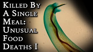 Unusual Food Deaths (Part One) - Three Strange Deaths Caused by Food | Fascinating Horror