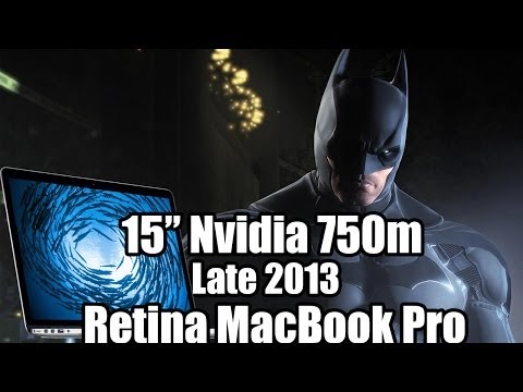 15" Retina MacBook Pro nVidia 750m (Late 2013) Gaming test - Batman Arkham Origins Video
