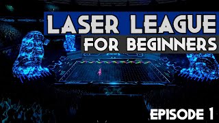 Laser League for Beginners: Getting Started