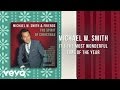 Michael W. Smith - It's The Most Wonderful Time ...