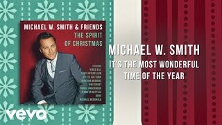 Michael W. Smith - It's The Most Wonderful Time Of The Year (Lyric Video)