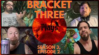 Season 3 Episode 2 Gameplay: Maximum Bracket 3 Behavior  #mtg #commander #mtgcommander #mtgcommunity