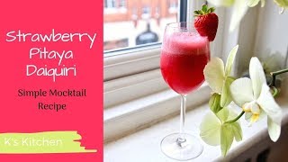 K's Kitchen | Strawberry Pitaya Daiquiri Mocktail Recipe