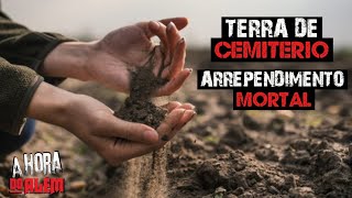 TERRA DE CEMITÉRIO ARREPENDIMENTO MORTAL + Vídeo bônus 