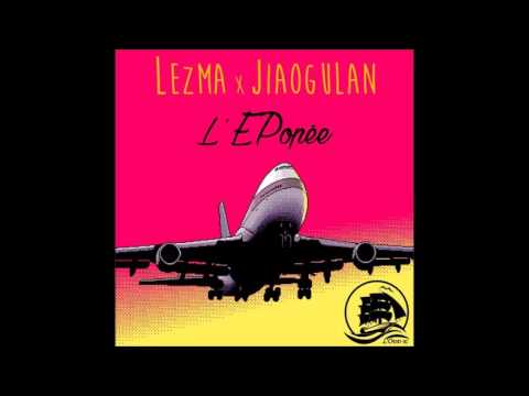 Lezma x Jiaogulan - ELV (L' EPopée)