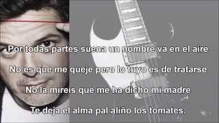 A MÍ NO ME IMPORTA (letra) - Alejandro Sanz