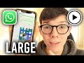How To Send Large Videos On WhatsApp - Full Guide