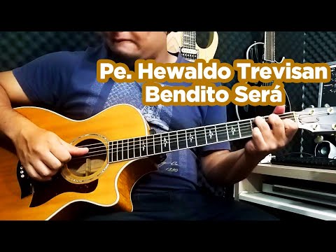 Hewaldo Trevisan - Bendita Será - Padres