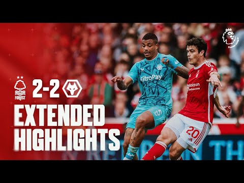 Nottingham Forest 2-2 Wolves | Extended Premier League Highlights 🎞
