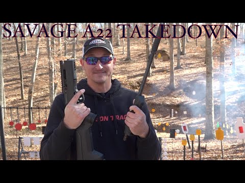 SAVAGE A22 TAKEDOWN - DID SAVAGE MAKE IT BETTER?