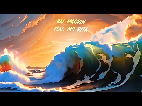 VAI MAGRIN FEAT MC RITA - EP ONDA DE CALOR - É O ÍNDIO