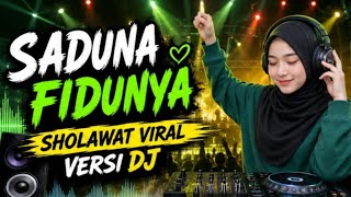 Download lagu DJ Sholawat Nendang❗Sholawat Sa'duna Fiddunya 🔥Super Bass Jedag Jedug Viral Bikin Hati Tenang & Adem mp3