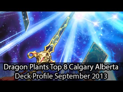 Dragon Plants - Calgary Alberta Top 8 Justin Delhon - Yugioh Deck Profile September 2013