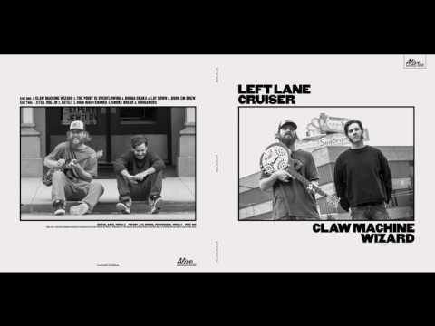 LEFT LANE CRUISER - Claw Machine Wizard [official]