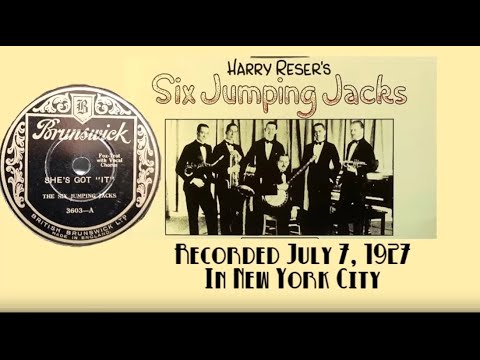 Roaring 20's - "She's Got It" ~ Harry Reser's Six Jumping Jacks - 1927 Brunswick Record