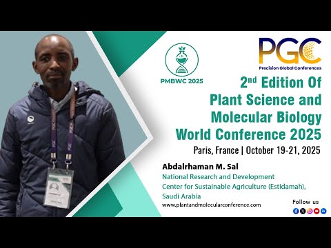 Abdalrhaman M. Sal - Testimonial at Plant Science and Molecular Biology World Conference 2025, Paris