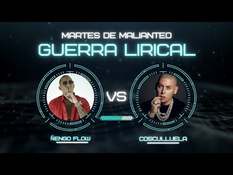 Cosculluela vs Ñengo Flow {Martes de Malianteo}