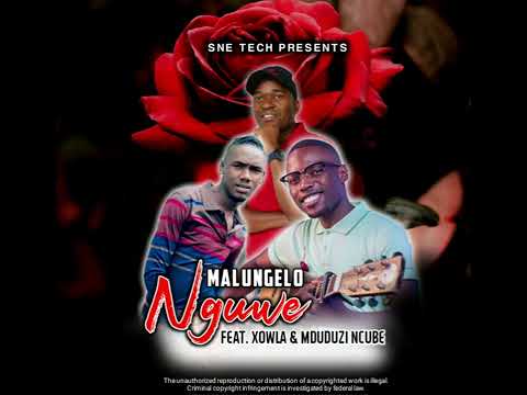 Malungelo-Nguwe feat. Xowla and Mduduzi Ncube