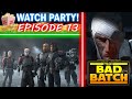Star Wars The Bad Batch Episode 13 Watch Party & Discussion! Come & Watch Together!